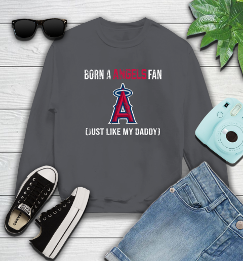 MLB Baseball Los Angeles Angels Loyal Fan Just Like My Daddy Shirt Sweatshirt 6