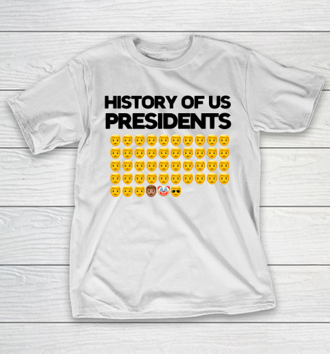History of US Presidents funny anti Trump T-Shirt