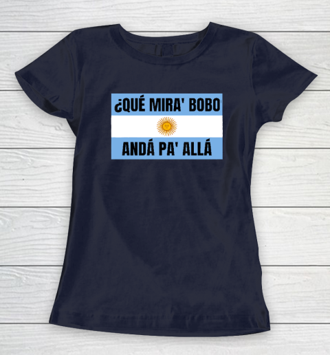 Qué Miras Bobo Women's T-Shirt 2