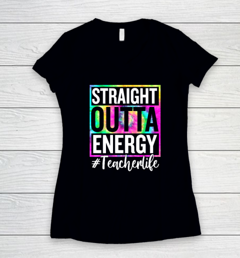 Paraprofessional Straight Outta Energy Teacher Life Women's V-Neck T-Shirt