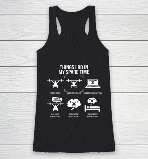 Things I Do In My Spare Time Powerlifting Powerlifter Racerback Tank