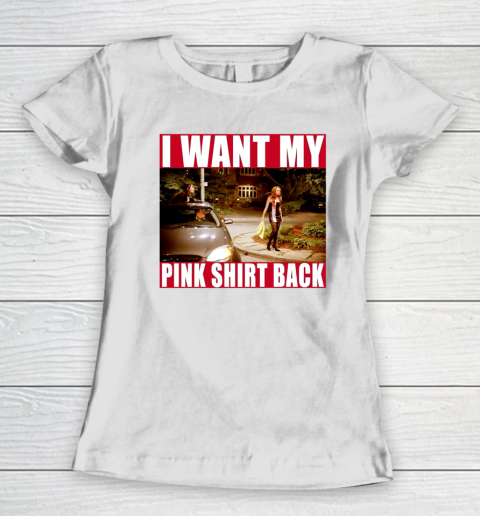 I Want My Pink Shirt Back Mean Girls Women's T-Shirt 2