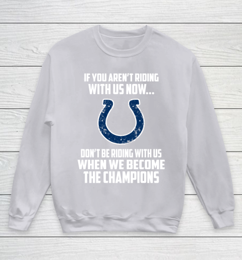 NFL Indianapolis Colts Football We Become The Champions Youth Sweatshirt - Image 4