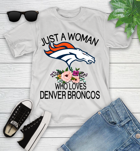 NFL Just A Woman Who Loves Denver Broncos Football Sports Youth T-Shirt