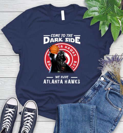 NBA Come To The Dark Side We Have Atlanta Hawks Star Wars Darth Vader Basketball Women's T-Shirt 14