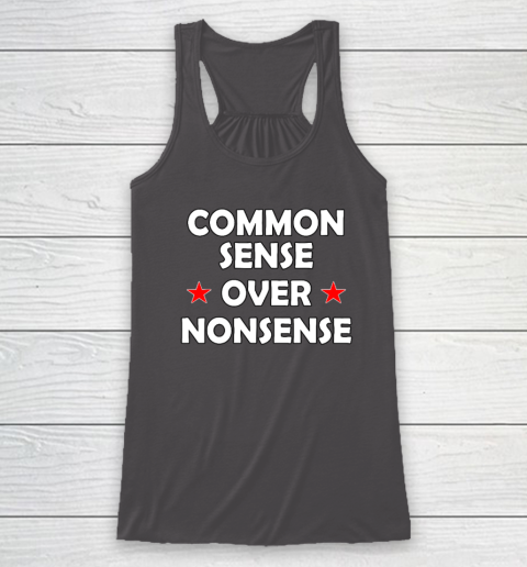 Common Sense Over Nonsense Racerback Tank 6