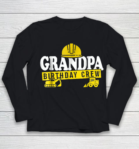 Grandpa Funny Gift Apparel  Grandpa Birthday Crew Construct Youth Long Sleeve