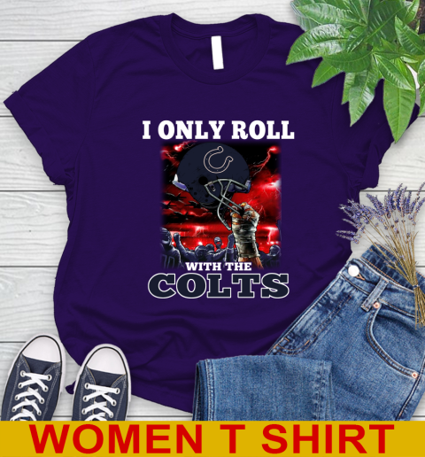 Indianapolis Colts NFL Football I Only Roll With My Team Sports Women's T-Shirt 4