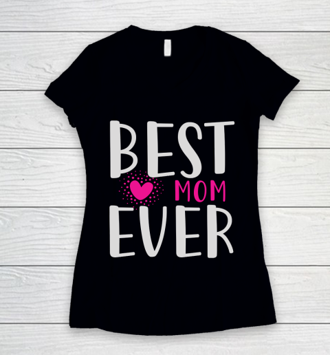 Mother's Day Funny Gift Ideas Apparel  Best mom ever in the world T Shirt Women's V-Neck T-Shirt