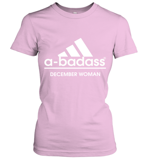A Badass December Women Are Born In March Women's T-Shirt