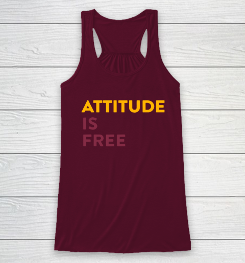 Attitude Is Free Racerback Tank 2