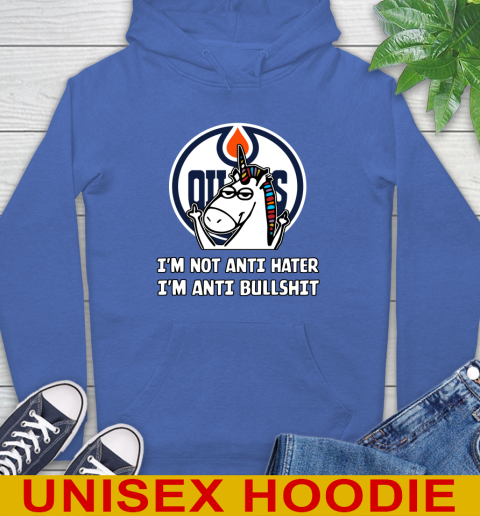 Edmonton Oilers NHL Hockey Unicorn I'm Not Anti Hater I'm Anti Bullshit Hoodie 9
