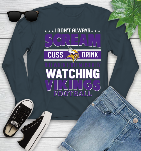 Minnesota Vikings NFL Football I Scream Cuss Drink When I'm Watching My Team Youth Long Sleeve 9