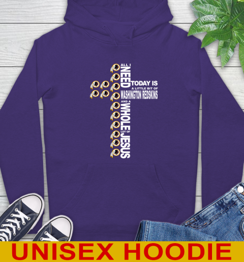 NFL All I Need Today Is A Little Bit Of Washington Redskins Cross Shirt Hoodie 5