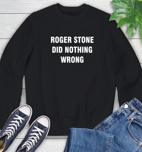 Roger Stone Did Nothing Wrong T-Shirt 25