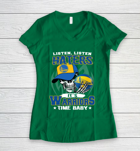 Listen Haters It is WARRIORS Time Baby NBA Women's V-Neck T-Shirt 3