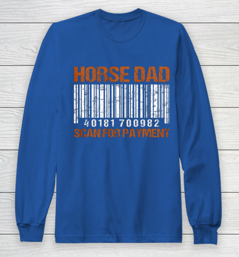 Horse Dad Scan For Payment Long Sleeve T-Shirt - Image 7