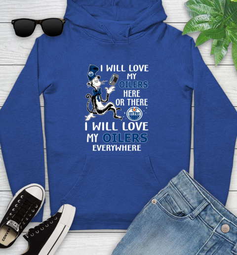 NHL Hockey Edmonton Oilers I Will Love My Oilers Everywhere Dr Seuss Shirt Youth Hoodie 9