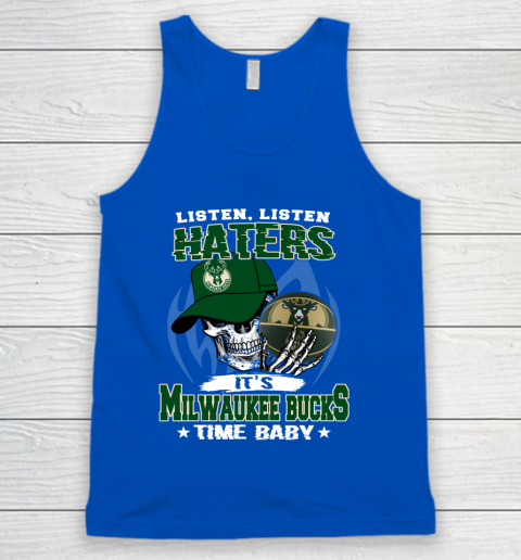 Listen Haters It is BUCKS Time Baby NBA Tank Top 4