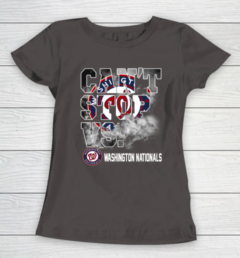MLB Washington Nationals Baseball Can't Stop Vs Nationals Women's T-Shirt 7