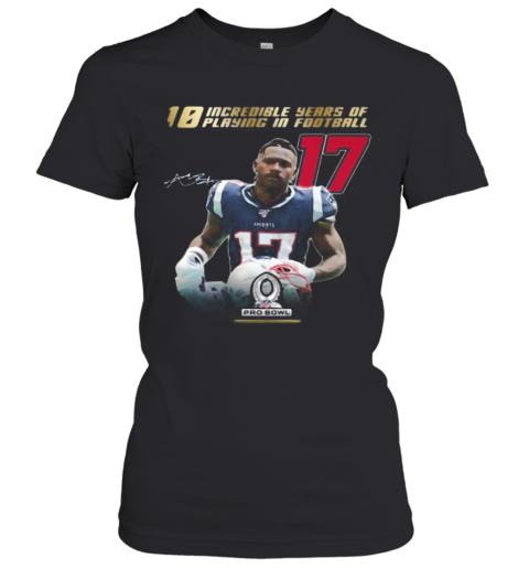 10 Incredible Years Of Laying In Football 17 Antonio Brown New England Patriots Signature Women's T-Shirt