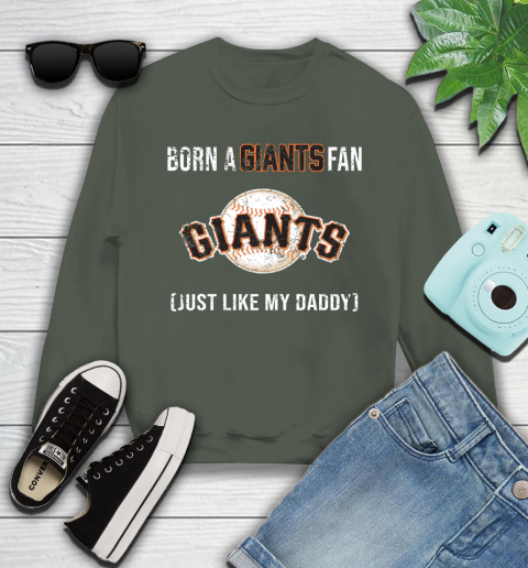 MLB Baseball San Francisco Giants Loyal Fan Just Like My Daddy Shirt Youth Sweatshirt 7