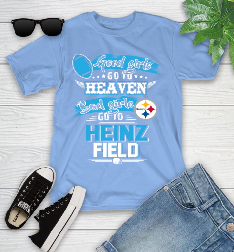 Pittsburgh Steelers NFL Bad Girls Go To Heinz Field Shirt Youth T-Shirt 15
