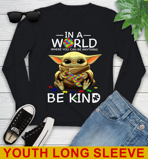In The World Where You Can Be Anything Be Kind Autism Baby Yoda Shirts 117