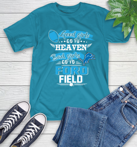 Detroit Lions NFL Bad Girls Go To Ford Field Shirt T-Shirt 9