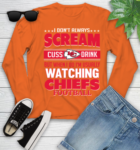 Kansas City Chiefs NFL Football I Scream Cuss Drink When I'm Watching My Team Youth Long Sleeve 3