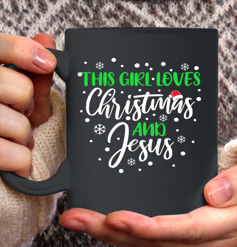 This Girl Loves Christmas And Jesus Christmas Ceramic Mug 11oz