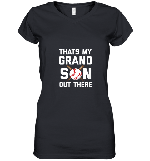 Baseball Quote Thats my Grandson out there Grandma Grandpa Women's V-Neck T-Shirt