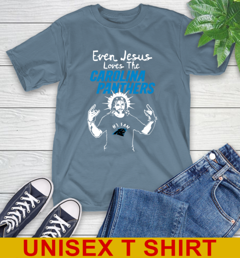 Carolina Panthers NFL Football Even Jesus Loves The Panthers Shirt T-Shirt 8