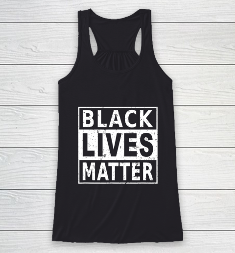 Black Lives Matter BLM Black History Power Pride Protest Racerback Tank