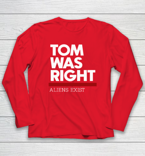 Tom Was Right Long Sleeve T-Shirt 6