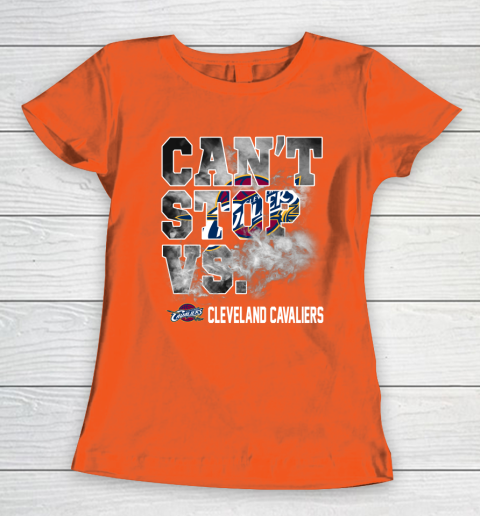 NBA Cleveland Cavaliers Basketball Can't Stop Vs Women's T-Shirt 3