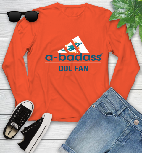 NFL A Badass Miami Dolphins Fan Adidas Football Sports Youth Long Sleeve 3