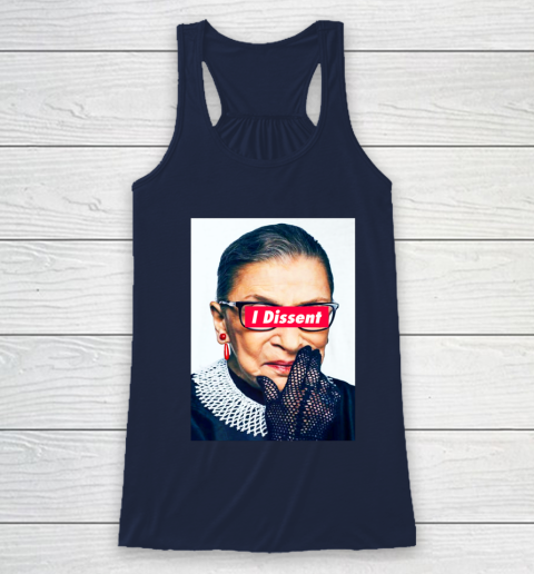 Notorious RBG  I Dissent Racerback Tank 8