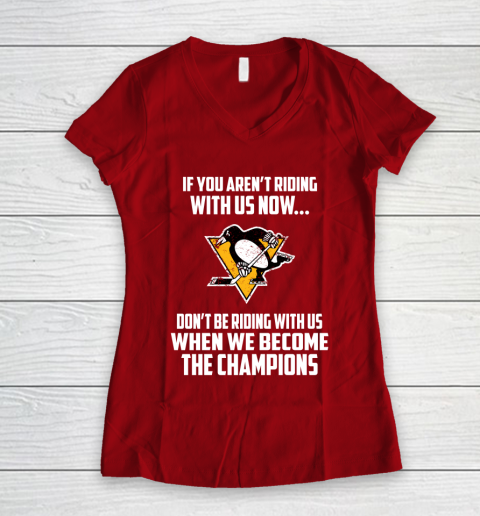 NHL Pittsburgh Penguins Hockey We Become The Champions Women's V-Neck T-Shirt 8