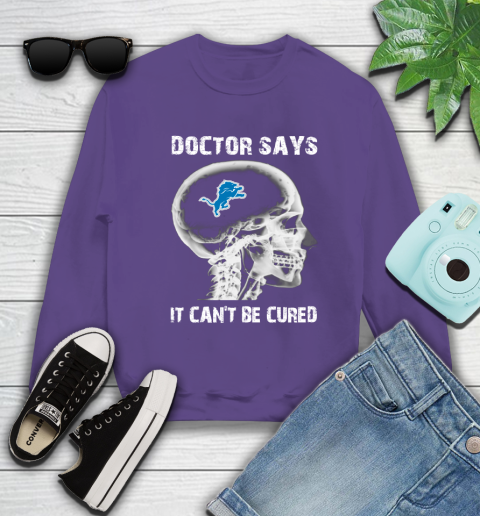 NFL Detroit Lions Football Skull It Can't Be Cured Shirt Sweatshirt 4