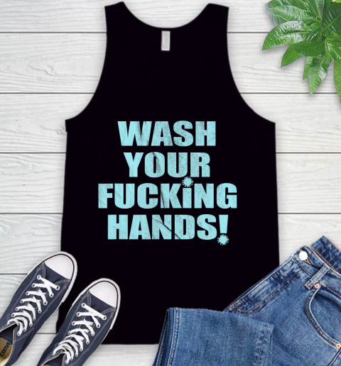 Nurse Shirt Wash Your Fucking Hands Tee Novelty Stay Healthy No Virus T Shirt Tank Top