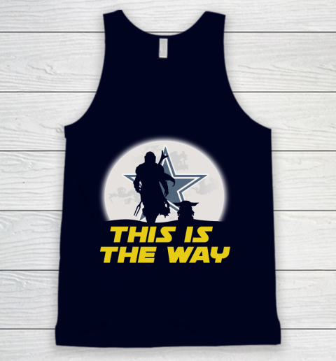 Dallas Cowboys NFL Football Star Wars Yoda And Mandalorian This Is The Way Tank Top 2