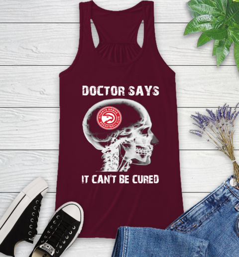 NBA Atlanta Hawks Basketball Skull It Can't Be Cured Shirt Racerback Tank 2