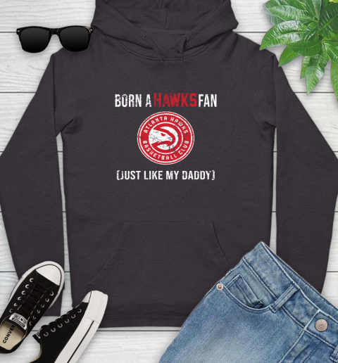 NBA Atlanta Hawks Loyal Fan Just Like My Daddy Basketball Shirt Youth Hoodie 6