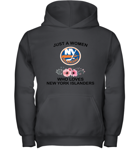 NHL Just A Woman Who Loves New York Islanders Hockey Sports Youth Hoodie