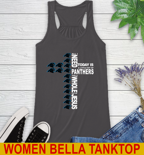 NFL All I Need Today Is A Little Bit Of Carolina Panthers Shirt Racerback Tank 10