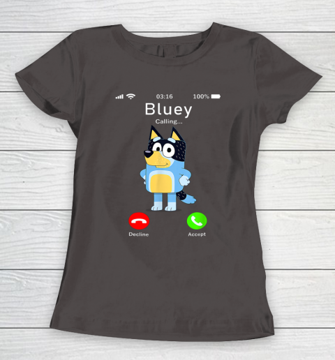 Dad Mom Kid Shirt Blueys Is Calling Funny Parents days Women's T-Shirt 17