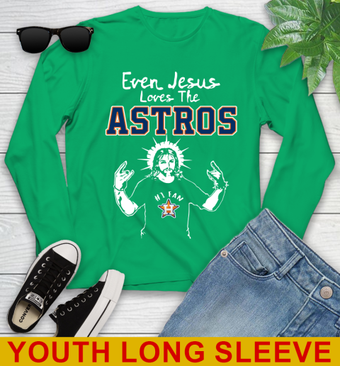Houston Astros MLB Baseball Even Jesus Loves The Astros Shirt Youth Long Sleeve 7
