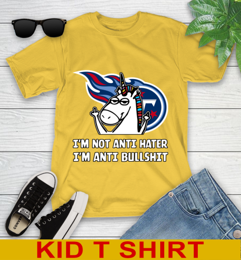 Tennessee Titans NFL Football Unicorn I'm Not Anti Hater I'm Anti Bullshit Youth T-Shirt 8