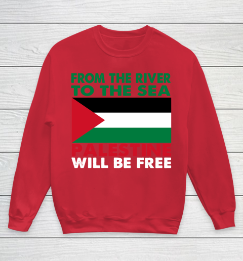 From The River To The Sea Palestine Will Be Free Youth Sweatshirt 7